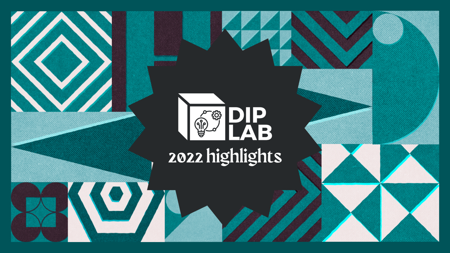 DIP Lab 2022 Highlights